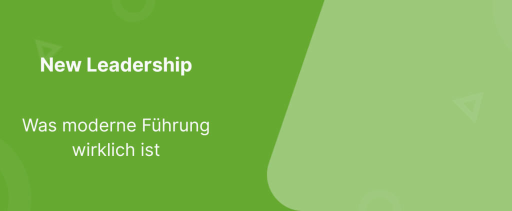 Beitragsbild zum Blog-Beitrag zum Thema New Leadership